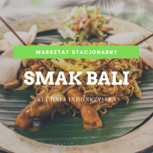 Workshop: Indonesian Cuisine - Taste of Bali 29/02/2024 at 18:00