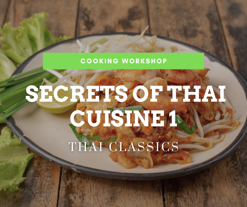 cooking workshop thai cuisine thai classics