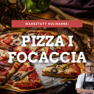 Warsztaty kulinarne: Piadina, Pizza i Focaccia 04.12.2026 godz. 18:00